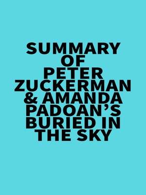 cover image of Summary of Peter Zuckerman & Amanda Padoan's Buried in the Sky